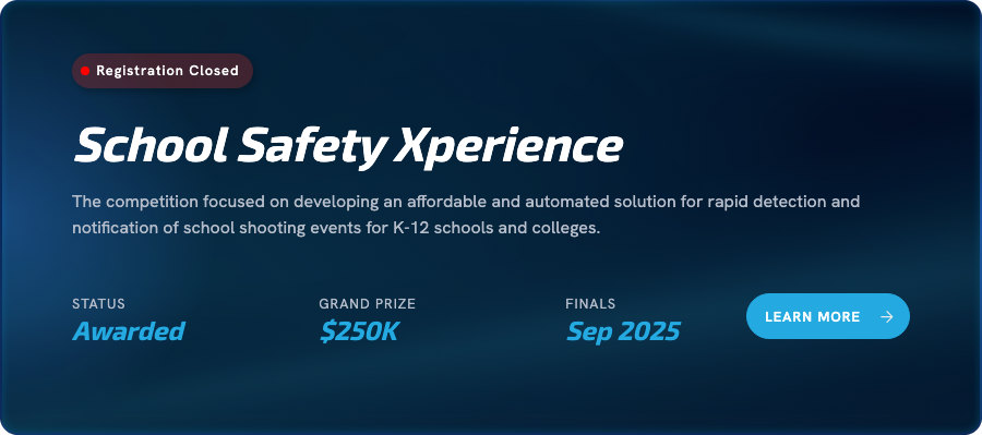 Past competition card: School Safety Xperience, awarded, $250K grand prize